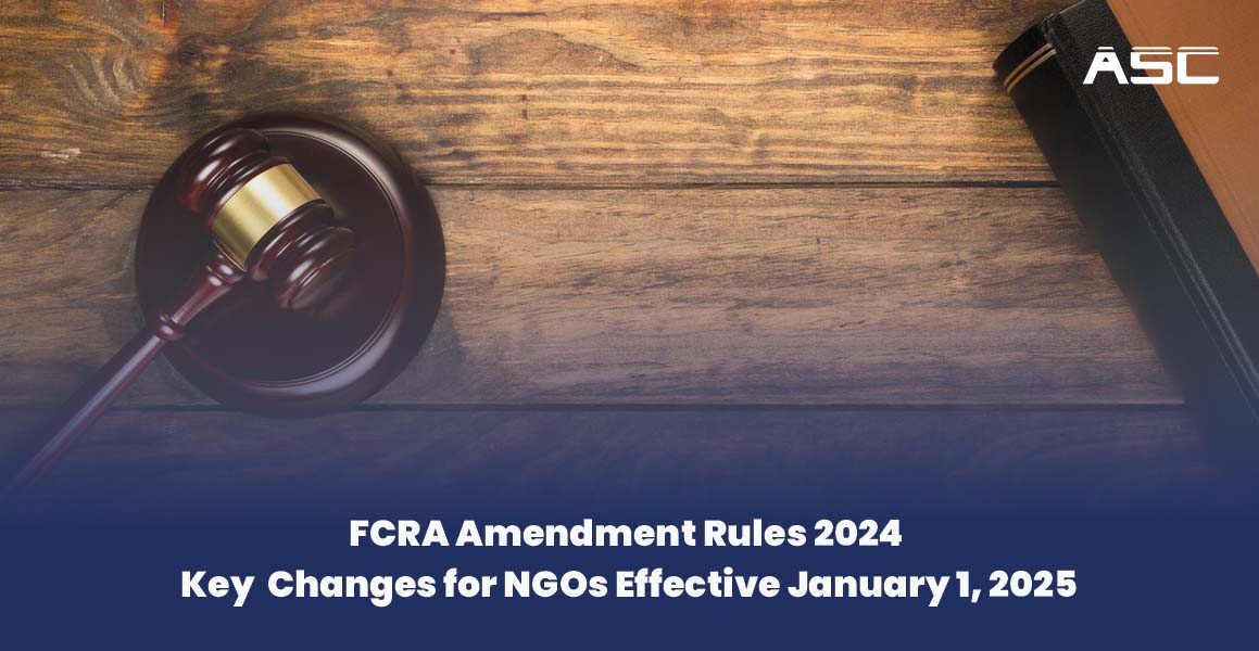 FCRA Amendment Rules 2024 Key Changes for NGOs Effective January 1 2025